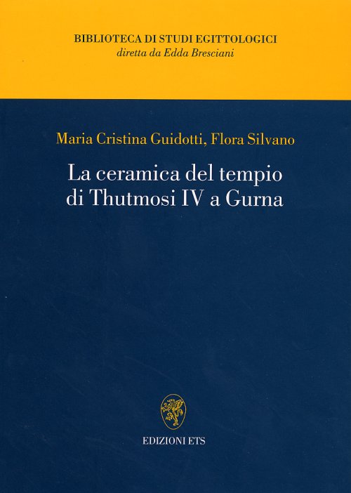 Guidotti M.C., Silvano F., “La ceramica del tempio di Thutmosi IV a Gurna”, Pisa 2003