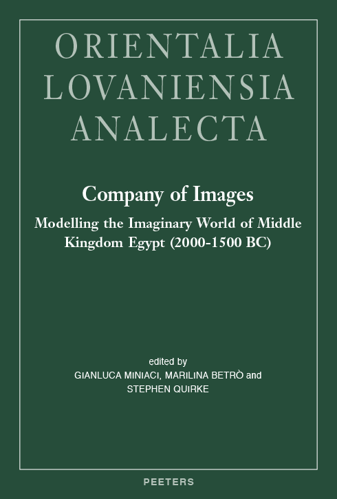 Miniaci G., Betrò M., Quirke S. (eds), “Company of Images: Modelling the Imaginary World of Middle Kingdom Egypt (2000-1500 BC)”, Leuven 2017